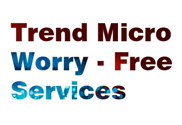 TrendMicro-Worry-Free-Services